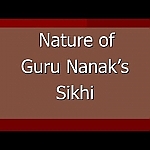 (Part 3 of 3) Understanding Guru Nanak's Sikhi through Gurbani (in English)