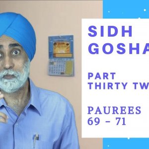 Lecture 32 | Understanding Sidh Goshat Banee | Dr. Karminder Singh Dhillon | In English