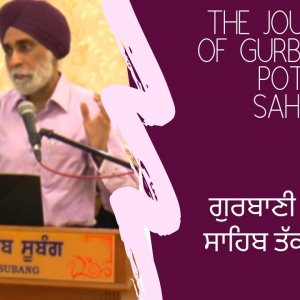The Journey of Gurbani from within the Conscience of Guru Nanak to Pothi Sahib
